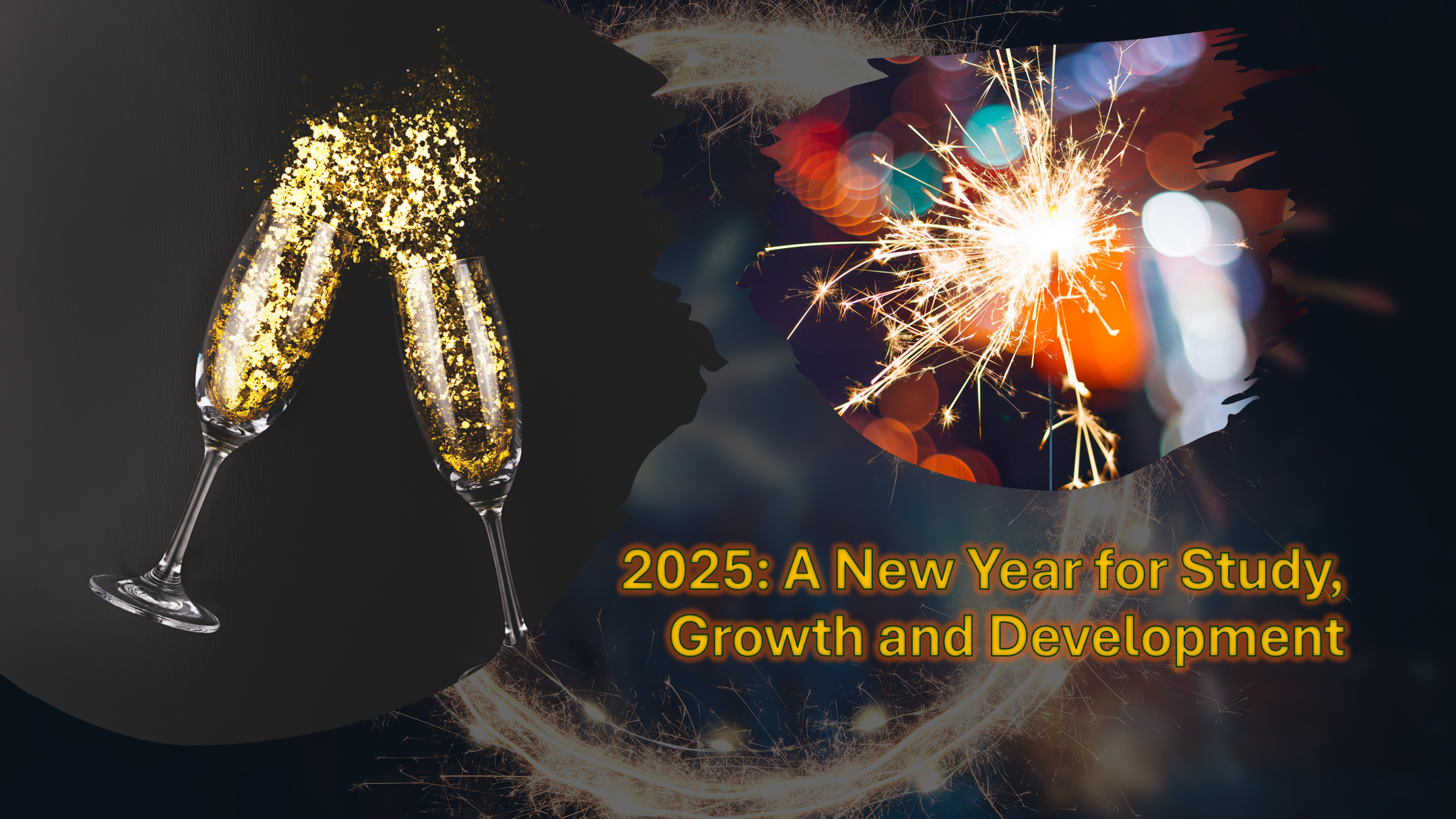 2025: A New Year for Study, Growth and Development